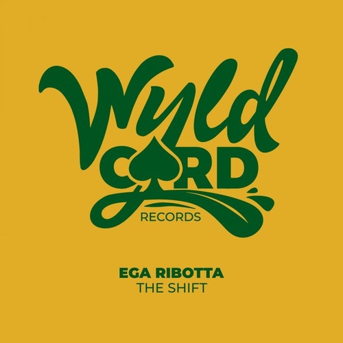 Ega Ribotta - The Shift [WYLD134F]